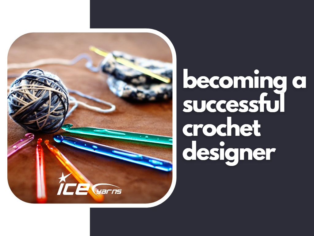 Becoming a Successful Crochet Designer