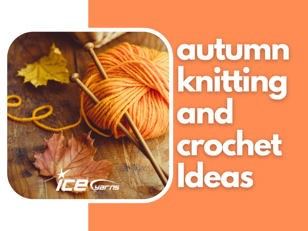 Autumn Knitting and Crochet Ideas