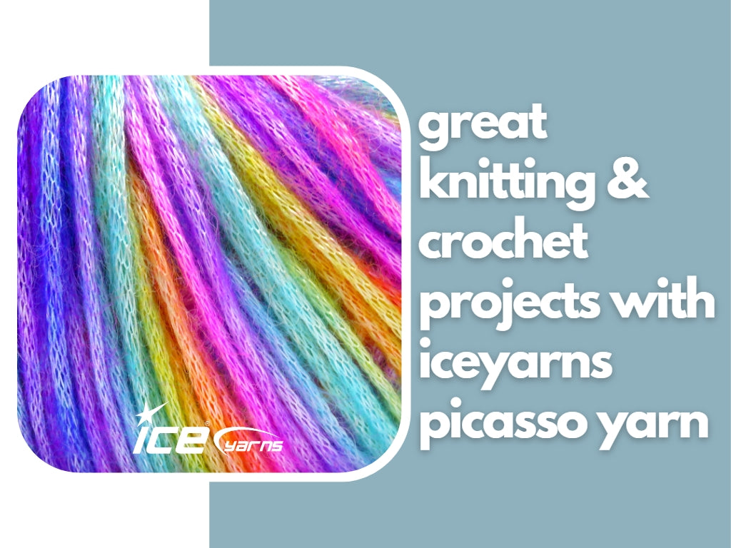 Great Knitting/Crochet Projects with Iceyarns Picasso yarn