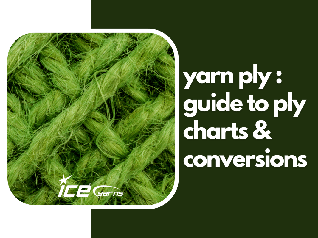 Yarn Ply &#8211; Guide to Ply Charts &amp; Conversions