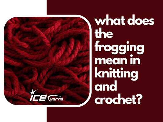 <strong>What does the frogging mean in knitting and crochet?</strong>